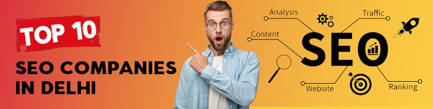 Top 10 SEO Companies in Delhi