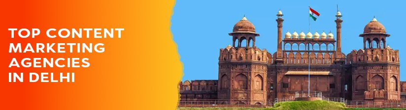 Top Content Marketing Agencies in Delhi